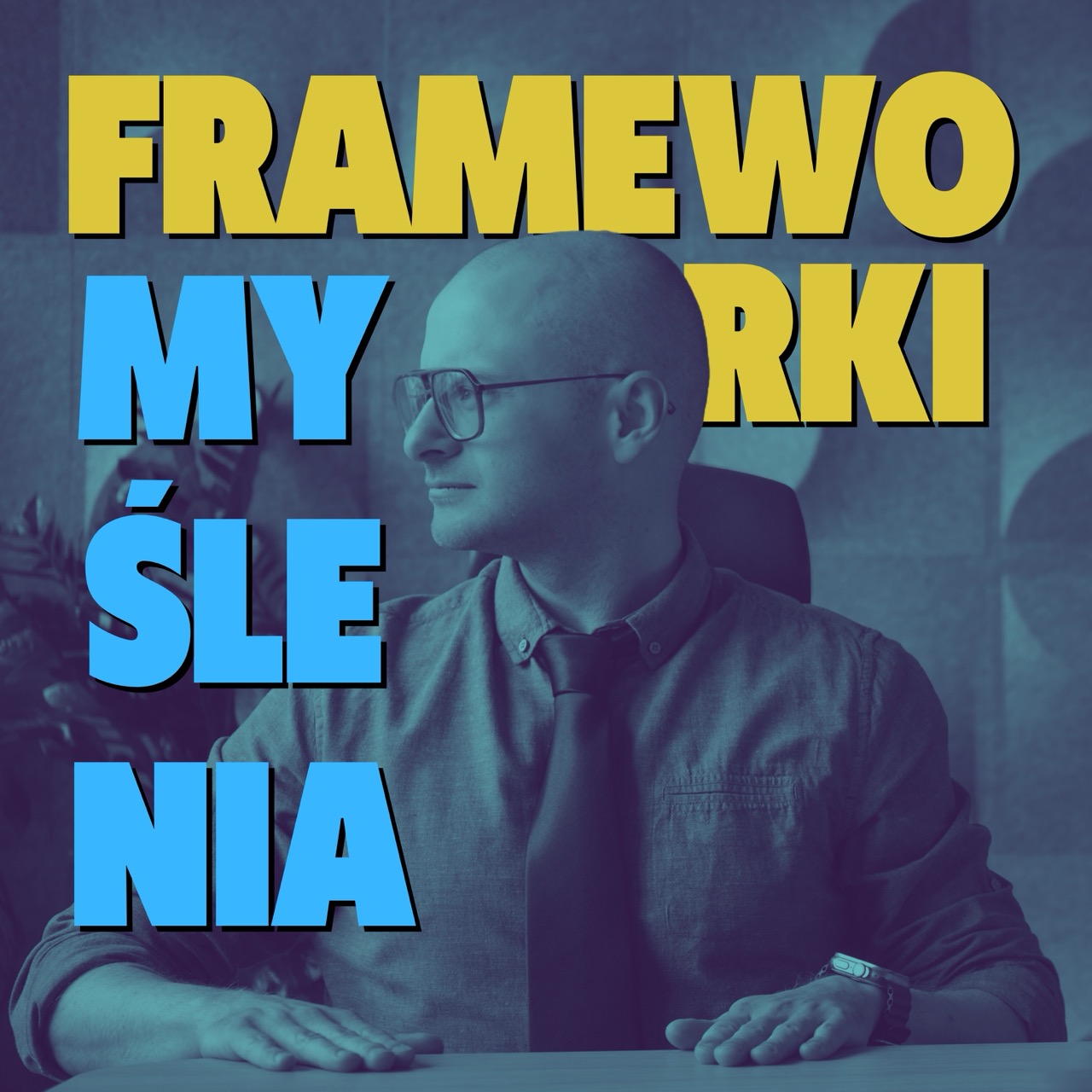 Frameworki myślenia